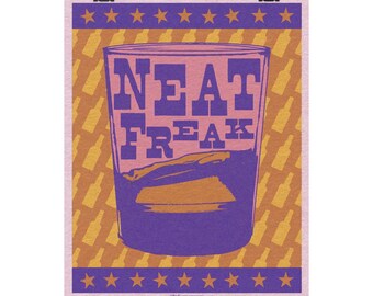 Neat Freak / Impresión artística original de whisky de 8” x 10”