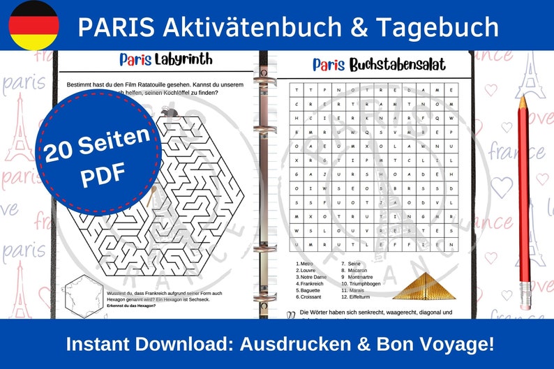 May include: A printable activity book and journal for kids featuring a maze and word search with a Paris theme. The cover features a blue and red circle with the text "20 Seiten PDF" and a German flag.