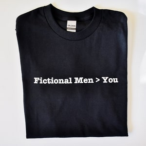 Fictional Men &gt; You T-Shirt