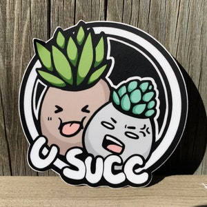 U Succ! Succulent Vinyl Sticker | Cute Plant Sticker | Leo Lotus Art