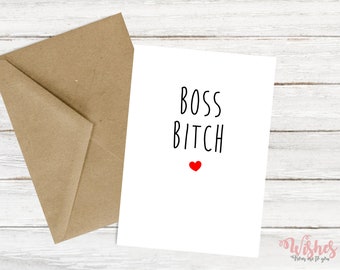 Boss Bitch Card, You smashed it, Friendship Card, Funny Card, Jokey Card