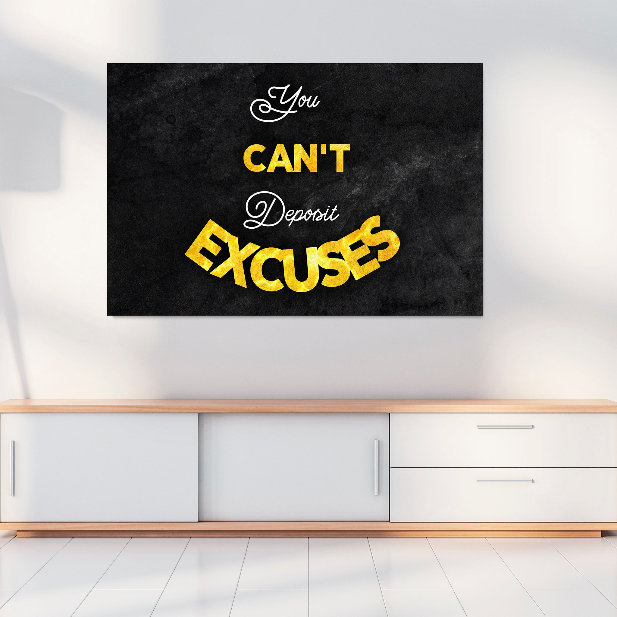Vous Ne Pouvez Pas Déposer Des Citations Inspirantes Excuses, de Toile d'art Mural - Motivation Déco