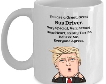 PRESIDENT DONALD TRUMP BUS DRIVER COFFEE MUG