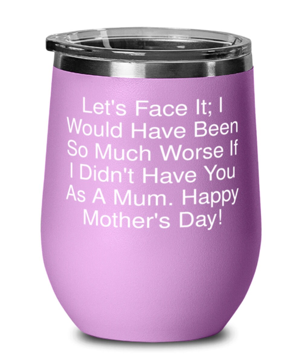 Inappropriate Mum Gifts Let's Face It I Would Have Been Etsy