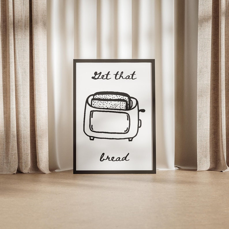 Toaster Text Get That Bread Food Doodle, Toast in Toaster Kitchen Poster, Morning ...