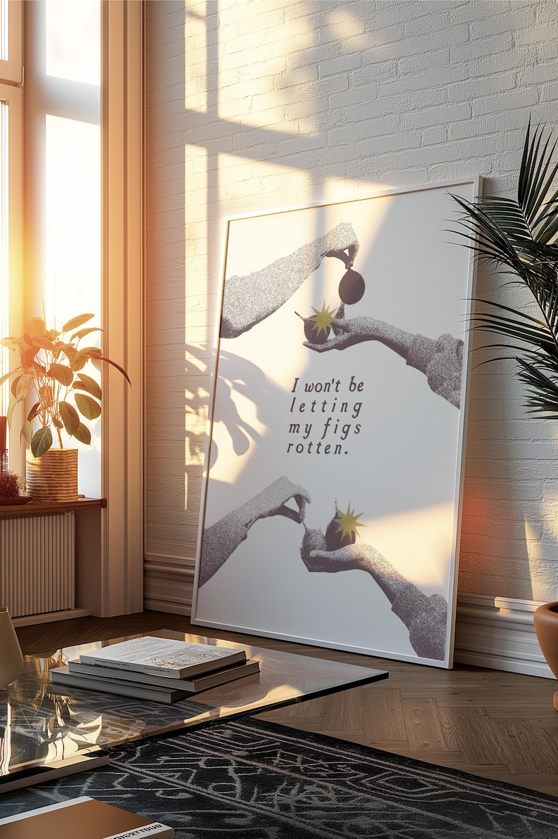 The Figs Theory Halftone Food Poster, I Won't Be Letting My Figs Rotten ...