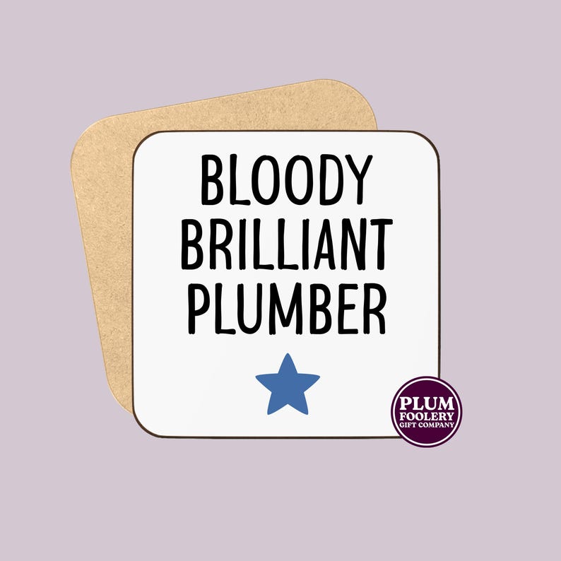 Funny Plumber Mug - Bloody Brilliant, Tradesman Gift Coaster only