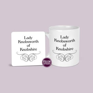Lady Knobsworth of Knobshire Mug & Coaster: Funny Gifts Women, Title Coffee Cup