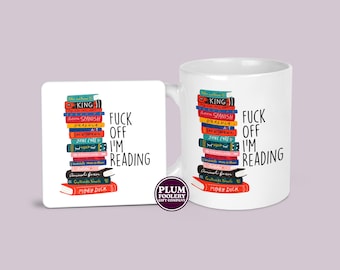 F*ck Off I’m Reading Mug & Coaster: Funny Profanity gift for Bookworm, Novel Reader