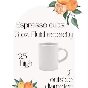 Op de afbeelding: Een wit espresso kopje met een hoogte van 6,35 cm en een buitendiameter van 5,08 cm. Het kopje heeft een inhoud van 88,7 ml. De afbeelding bevat tekst die "Espresso cups 3 oz. Fluid capacity 2.5 high 2 outside diameter" zegt.