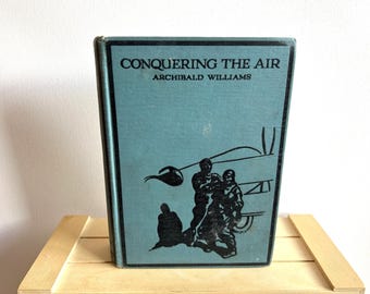 Copia antigua de "Conquistando el aire" de Archibald Williams, 1926