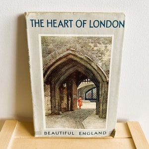 The Heart of London by Walter Jerrold, Windsor Castle by E W Haslehust, Vintage Travel Books From the Beautiful England Series