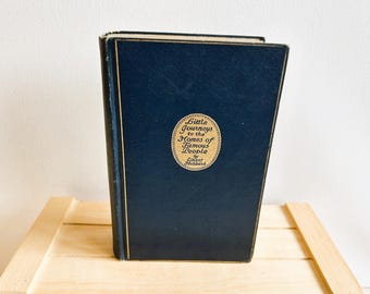 Antique Copy of Little Journeys to the Homes of Famous People by Elbert Hubbard, 1922