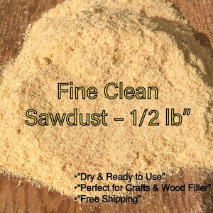 Fine Sawdust 1/2 lb – Clean Dry Wood Dust for Crafts, Wood Filler, Pet Bedding, Fire Starters, Epoxy Fill, Floor Repair, Sculpting image 1