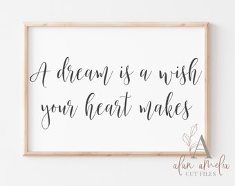 A Dream Is A Wish Your Heart Makes Svg Etsy