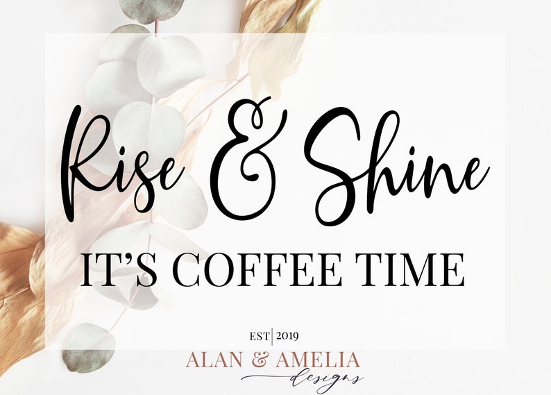 Download Rise And Shine It's Coffee Time Svg Coffee Quote Svg | Etsy