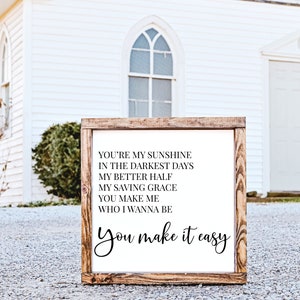 You Make It Easy SVG: Jason Aldean Lyric, Wedding Sign (Digital Cut File)