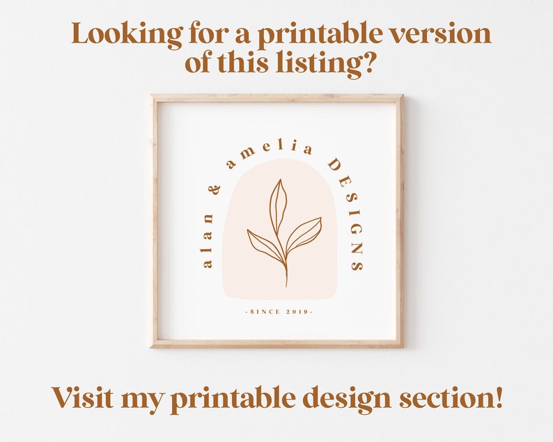 May include: A printable design featuring a minimalist logo with a pink arch and a small plant, with the text "alan & amelia DESIGNS SINCE 2019" in brown.