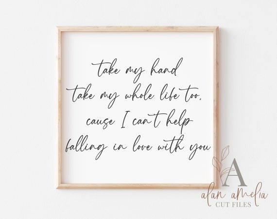 Can T Help Falling In Love Lyrics Svg Elvis Presley Svg Etsy Can T Help Falling In Love Lyrics Svg Elvis Presley Svg Etsy