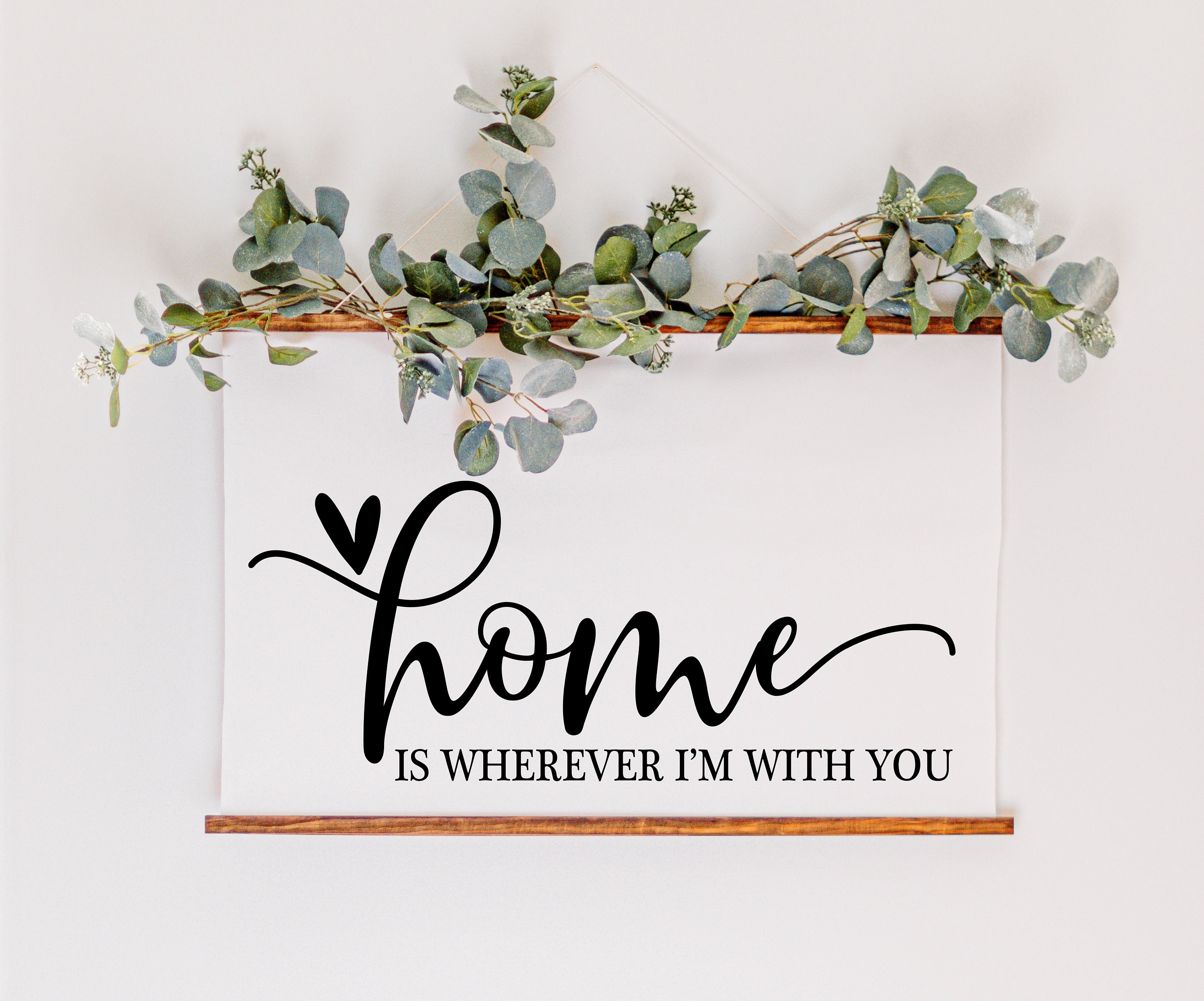 Home is Wherever I'm With You Svg Modern Farmhouse Svg Etsy