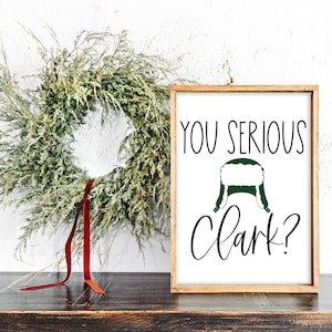 You Serious Clark SVG | Clark Griswold Svg | Christmas Vacation Movie Quote Svg | Cousin Eddie Quote Svg | Funny Christmas Sign Cut File