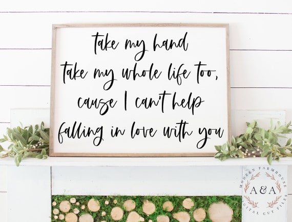 Take My Hand Take My Whole Life Too Svg Elvis Presley Svg Etsy Take My Hand Take My Whole Life Too Svg Elvis Presley Svg Etsy