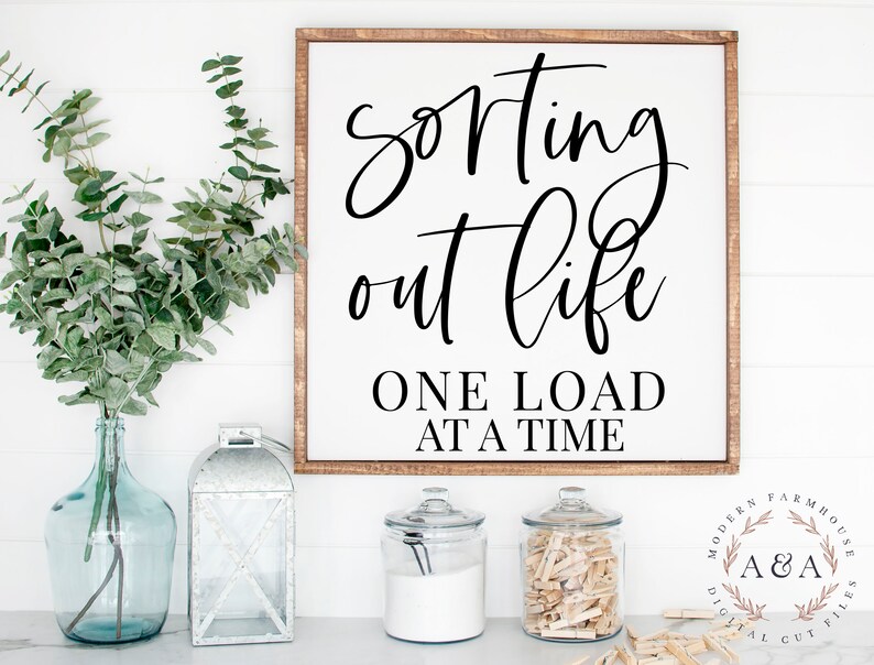 Sorting Out Life One Load At A Time SVG File Laundry Quote Etsy