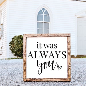It was Always You SVG | Valentinstag Svg | Romantisches Spruch Svg | Schlafzimmer Schild Svg | Kaffeetasse Svg| Geschenk für Ehemann | Geschenk für Frau