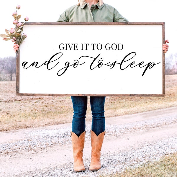 Give It To God and Go To Sleep SVG | Christian Bedroom Sign Svg | Above The Bed Sign Svg | Prayer Svg |Religious Quote | Modern Farmhouse