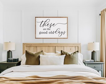 These Are The Good Old Days SVG | Family Quote Cut File & Printable Art (Digital Download)