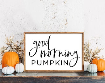 Good Morning Pumpkin SVG: Fall Farmhouse Sign Cut File (Digital Download)