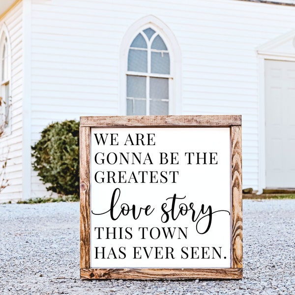 The Greatest Love Story This Town Has Ever Seen SVG | Country Music Lyrics Svg | Romantic Sign Svg | Bedroom Sign Svg | Wedding Song Svg