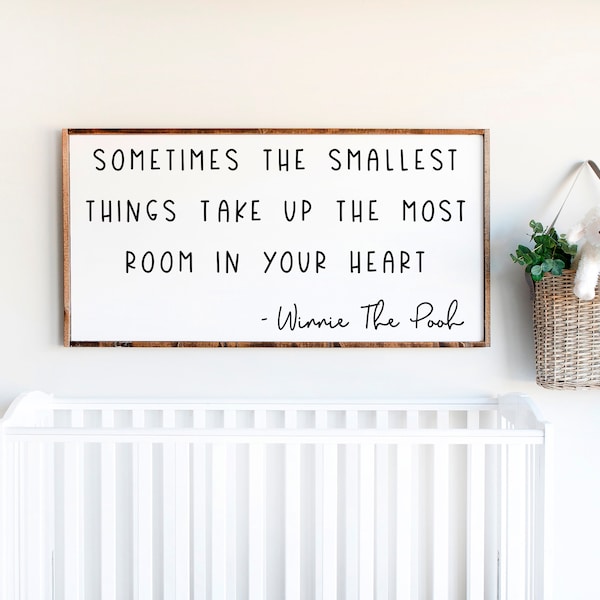 Winnie the Pooh Quote SVG | Sometimes The Smallest Things Take Up The Most Room In Your Heart Svg | Nursery Sign Svg | Baby Quote Svg