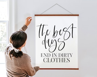 The Best Days End In Dirty Clothes SVG | Laundry Saying Svg | Laundry Room Sign Svg | Laundry Wall Decor Svg | Modern Farmhouse Cut File