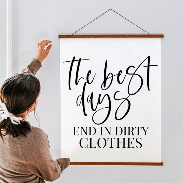 The Best Days End In Dirty Clothes SVG | Laundry Saying Svg | Laundry Room Sign Svg | Laundry Wall Decor Svg | Modern Farmhouse Cut File