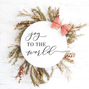 Joy to the World SVG Christmas Song Svg Minimalist Christmas Sign Svg Christmas Round Door Hanger Svg Holiday Pillow Cut File image 2