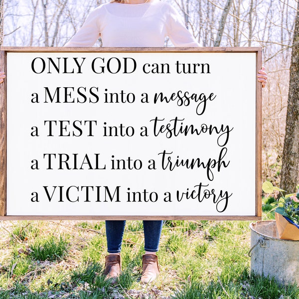 Only God Can Turn A Mess Into A Message SVG |  Religious Quote Svg | Inspirational Svg | Christian Sign Svg | Modern Farmhouse Svg