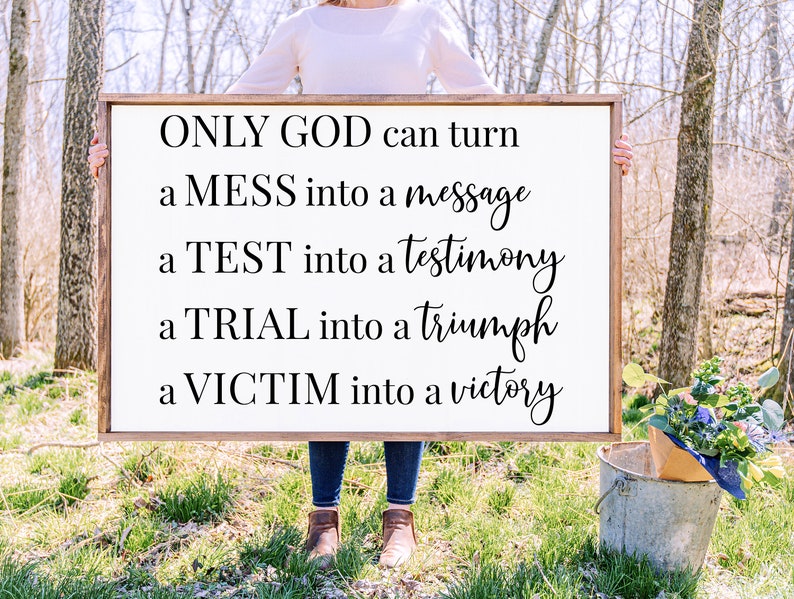 Only God Can Turn A Mess Into A Message SVG Religious Quote Svg Inspirational Svg Christian Sign Svg Modern Farmhouse Svg image 1