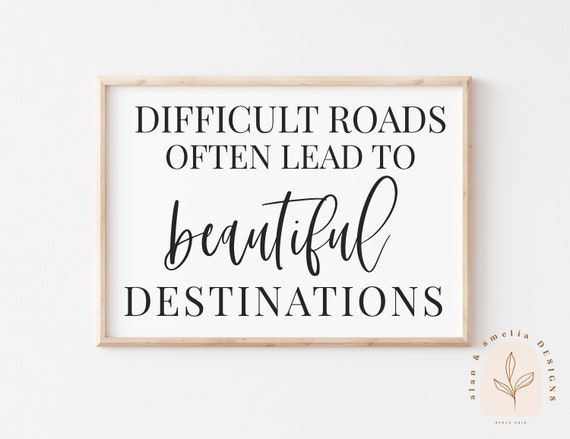 Inspirational Quote SVG Difficult Roads Often Lead to - Etsy