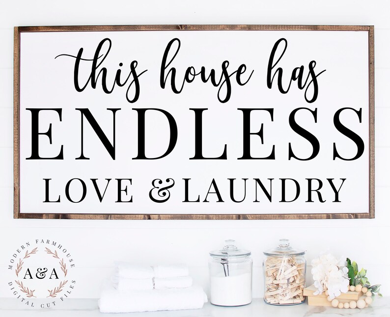 Download This House Has Endless Love And Laundry Svg Laundry Quote ...