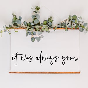 It Was Always You SVG / Cita romántica Svg / Pareja Svg / Matrimonio Svg / Signo de boda Svg / Encima de la cama Svg / Cricut / Silueta