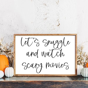 Let es Snuggle and Watch Scary Movies SVG | Halloween Spruch Svg | Romantischer Halloween Svg | Holzschild Spruch Svg | Sofort Download Schnittdatei