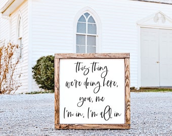 I'm All In Svg | Gilmore GirlsSvg |  Luke Danes Quote Svg | Romantic Quote Svg | Above The Bed Sign Svg | Wedding Sign Svg | Couple Svg