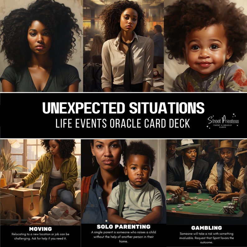 May include: A deck of oracle cards with illustrations of people in various situations. The cards are titled "Unexpected Situations: Life Events Oracle Card Deck" and feature images of a woman moving, a single parent with a child, and people gambling.