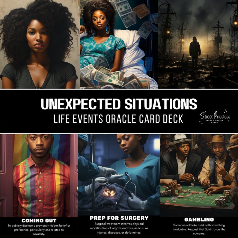 May include: A deck of oracle cards with illustrations of people in various situations. The cards are titled "Unexpected Situations" and "Life Events Oracle Card Deck". The cards feature images of a woman with long black hair, a man in a striped shirt, a woman in a blue surgical gown, and a group of men playing cards.