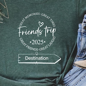 Friends Trip 2025 Shirt, Friends Trip Shirt, Custom Matching Graphic Shirts, Best Friend Gift, Friends Travel Shirt, Friends Vacation Shirt,