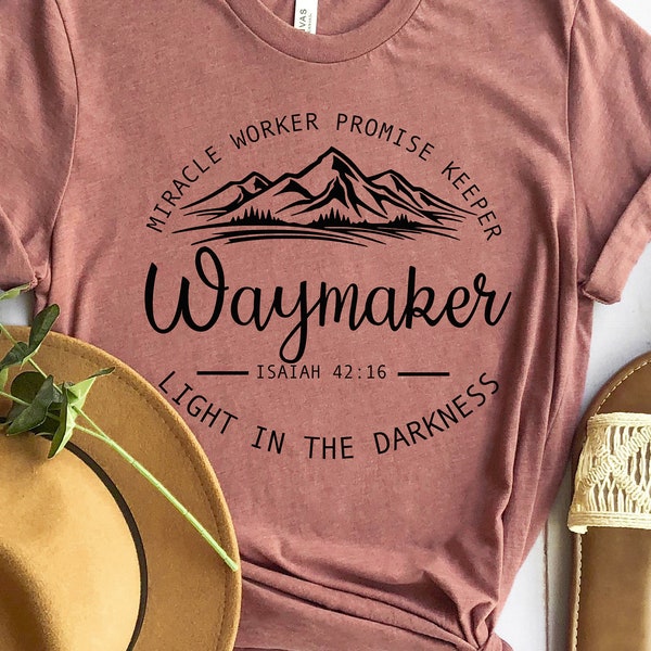 Waymaker Christian Shirt, Religious Faith Tee, Isaiah 42:16
