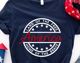 America Shirt, Land of the Free, Home of the Brave, 4th of July Shirt,