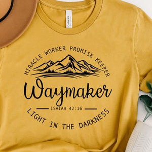 Waymaker Christian Shirt, Religious Faith Tee, Isaiah 42:16