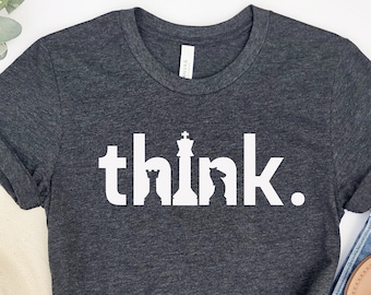 Think Chess Shirt: Gambit Player Gift, Cotton Tee